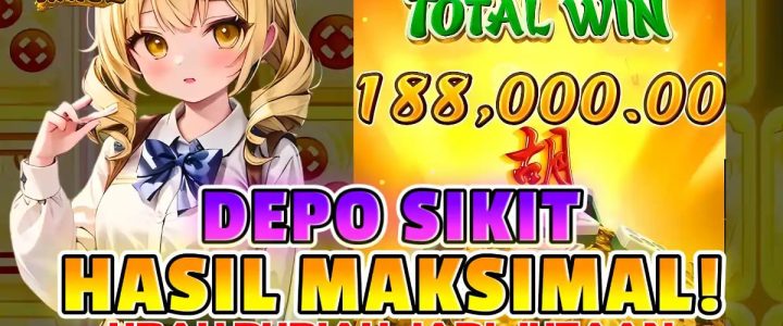 LTE4D: DEPO SIKIT HASIL MAKSIMAL: RAHASIA MENGUBAH MODAL MINIM JADI CUAN MAXY WIN